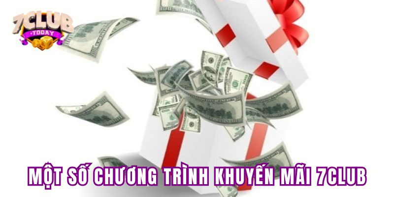 Một số chương trình khuyến mãi 7CLUB được nổi bật