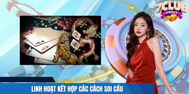 Linh hoạt để làm chủ các cách soi cầu